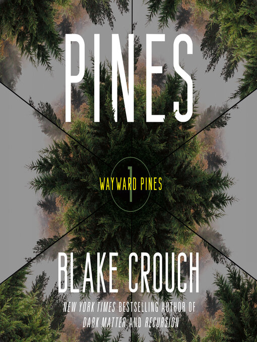 Title details for Pines by Blake Crouch - Wait list